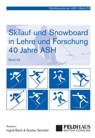 Skilauf und Snowboard in Lehre und Forschung - 40 Jahre ASH