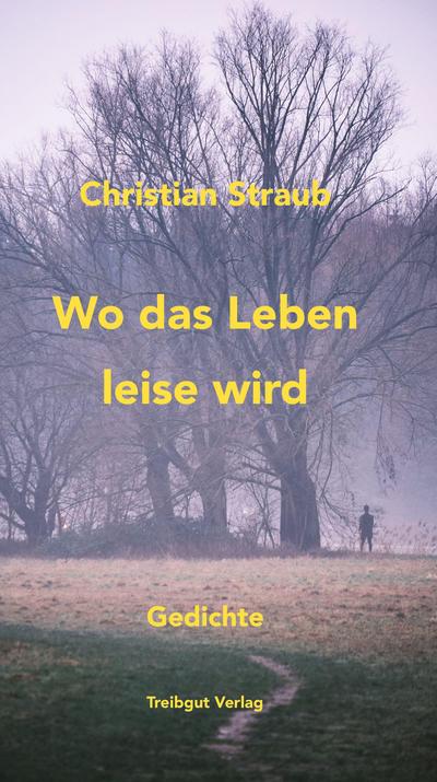 Wo das Leben leise wird