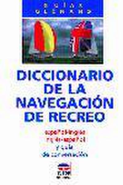 Diccionario de la navegación de recreo : español-inglés, inglés-español y guía de conversación