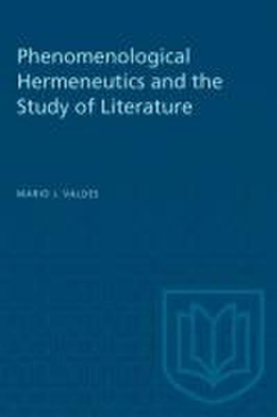 Phenomenological Hermeneutics and the Study of Literature