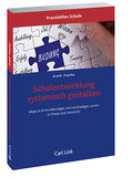 Schulentwicklung systemisch gestalten