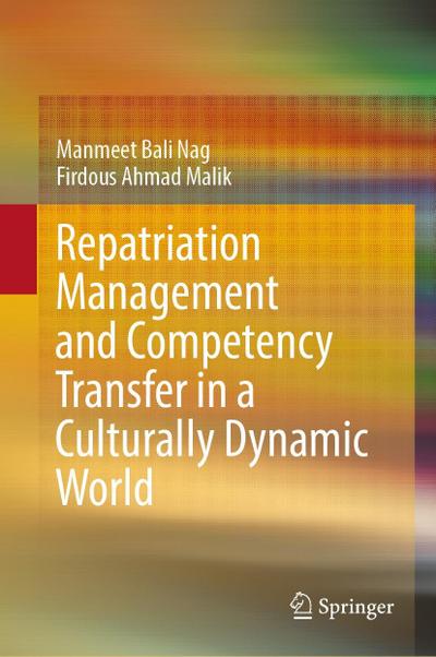 Repatriation Management and Competency Transfer in a Culturally Dynamic World