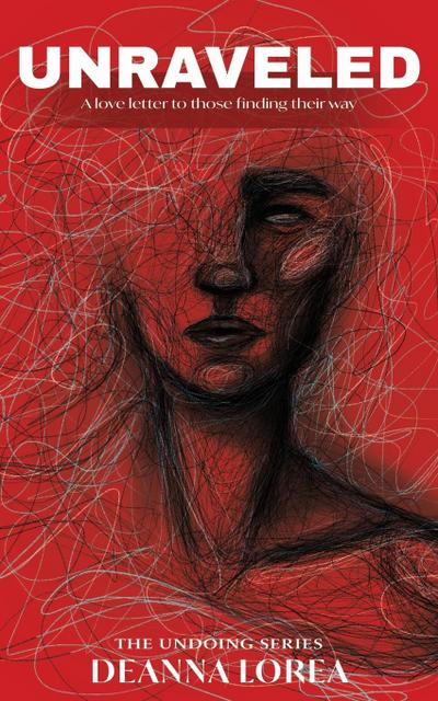 Unraveled: A love letter to those finding their way