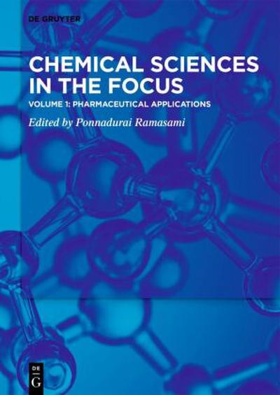 Chemical Sciences in the Focus Pharmaceutical Applications