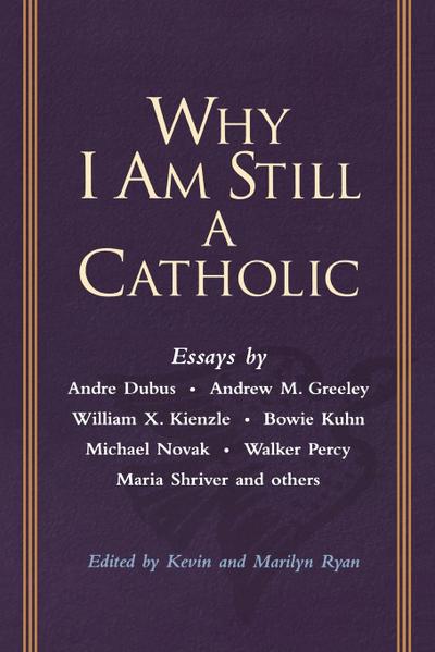 Why I Am Still a Catholic