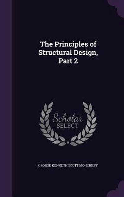 The Principles of Structural Design, Part 2