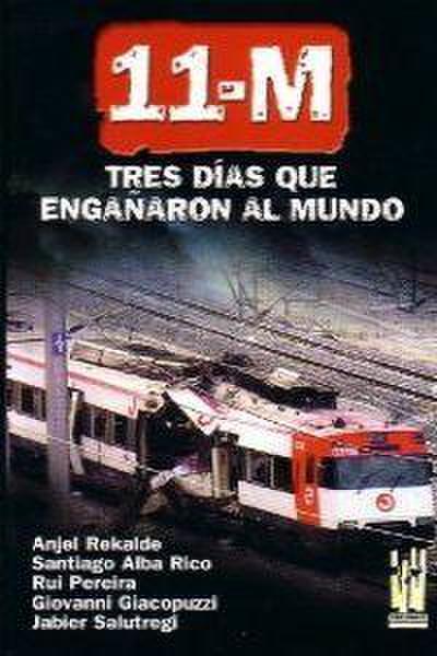 11-M : diez días que engañaron al mundo