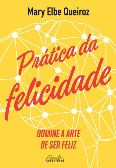 Prática da felicidade