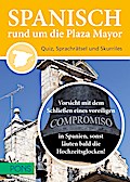 PONS Spanisch rund um die Plaza Mayor: Quiz, Sprachenrätsel und Skurriles