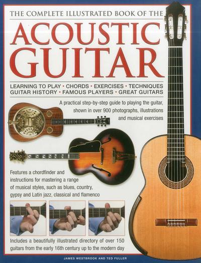 Complete Illustrated Book of the Acoustic Guitar