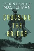 Crossing the Bridge