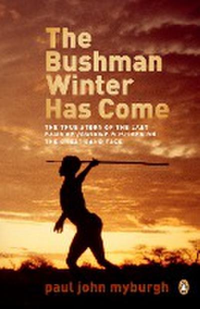 The Bushman Winter has Come