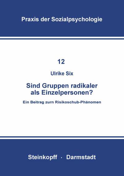 Sind Gruppen Radikaler als Einzelpersonen?