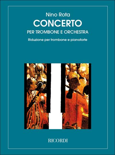 Concerto per trombone e orchestraper trombone e pianoforte