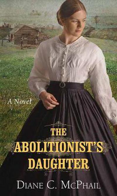 The Abolitionist’s Daughter