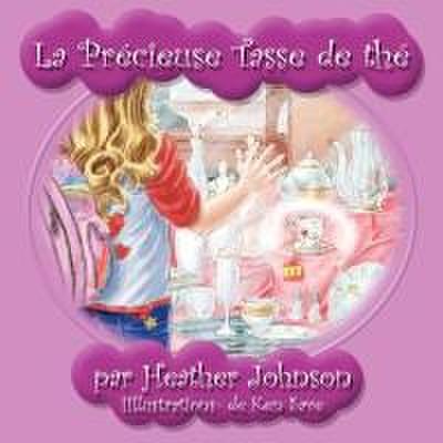 La Precieuse Tasse de the