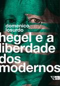 Hegel e a liberdade dos modernos