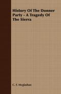 History of the Donner Party - A Tragedy of the Sierra