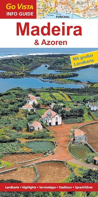 Go Vista Info Guide Madeira & Azoren