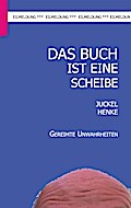 Das Buch ist eine Scheibe