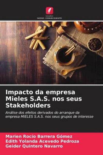 Impacto da empresa Mieles S.A.S. nos seus Stakeholders
