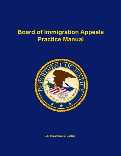 Board of Immigration Appeals Practice Manual