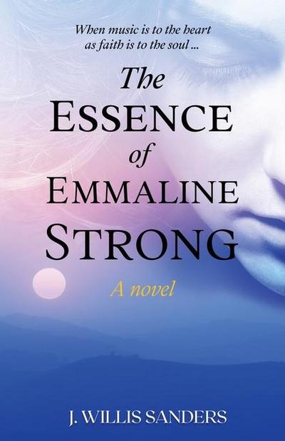 The Essence of Emmaline Strong