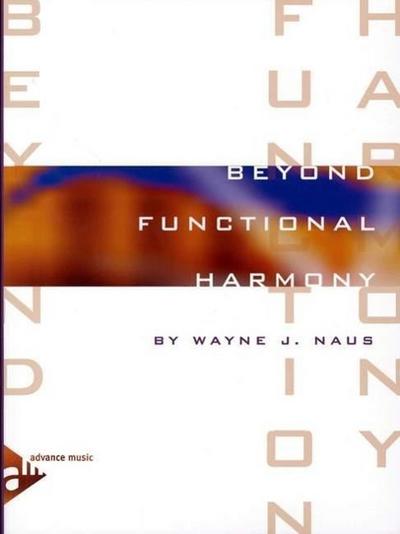 Beyond Functional Harmony, for Melody Instruments, m. Audio-CD
