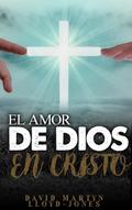 El amor de Dios en Cristo