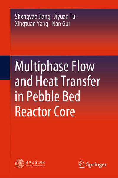 Multiphase Flow and Heat Transfer in Pebble Bed Reactor Core