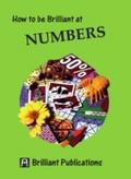 How to be Brilliant at Numbers