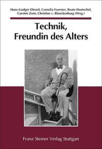 Technik, Freundin des Alters