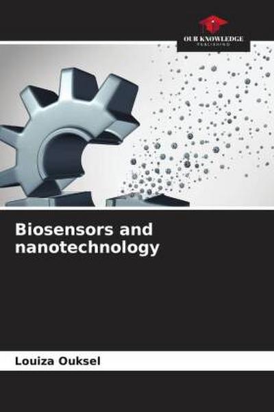 Biosensors and nanotechnology