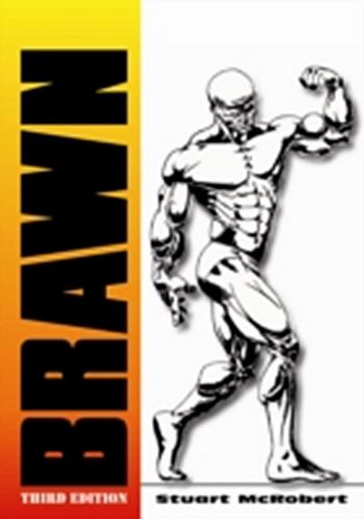 Brawn, 3rd Edition : Bodybuilding for the drug-free and genetically typical
