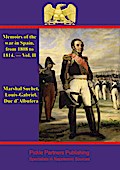 Memoirs Of The War In Spain, From 1808 To 1814. - Vol. II
