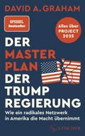 Der Masterplan der Trump-Regierung