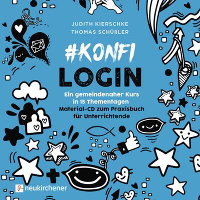 Kierschke, J: #konfilogin - Ein gemeindenaher Kurs in 15 The