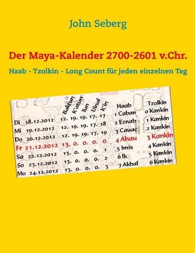 Der Maya-Kalender 2700-2601 v.Chr.