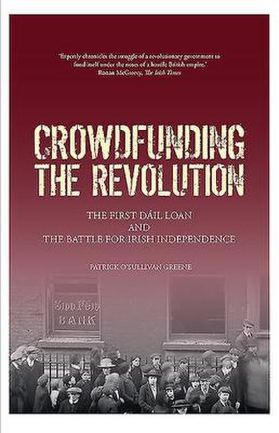 Crowdfunding the Revolution