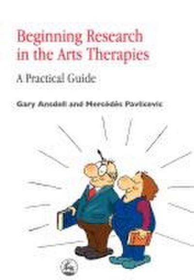 Beginning Research in the Arts Therapies