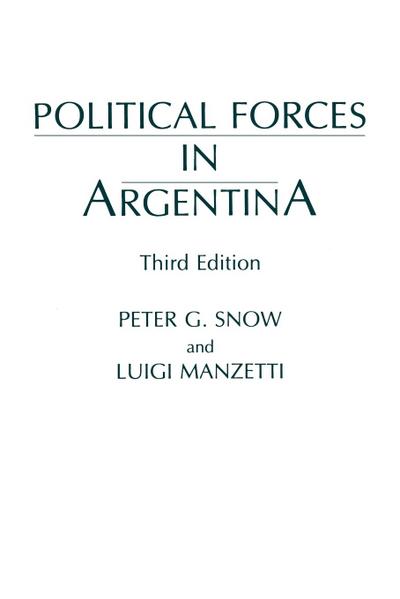 Political Forces in Argentina, Third Edition