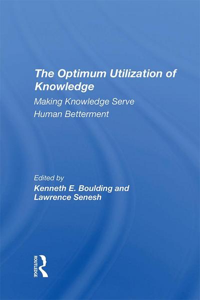 The Optimum Utilization Of Knowledge