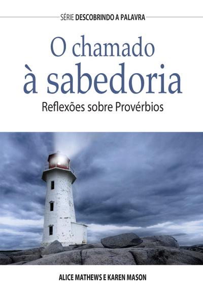O Chamado à Sabedoria