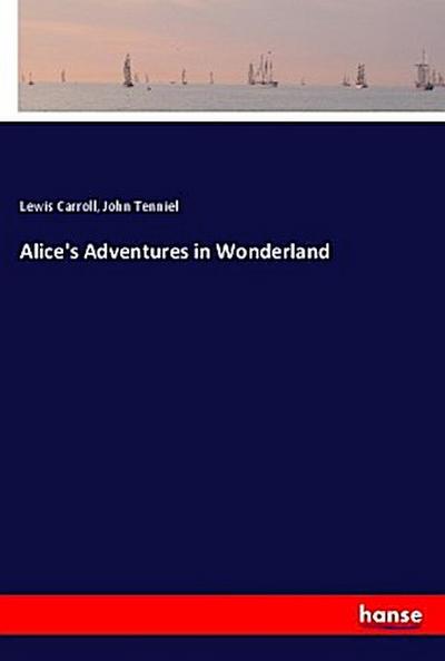 Alice’s Adventures in Wonderland