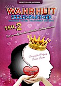 Wahrheit Seelenpartner Teil 2 (karmischer Partner, Zwillingsseele, Dualseele)