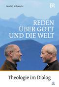 Reden über Gott und die Welt