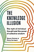 The Knowledge Illusion