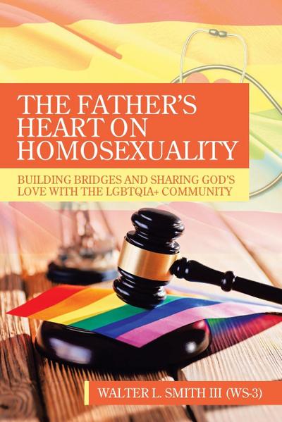 The Father’s Heart on Homosexuality