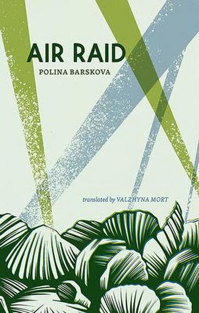 Barskova, P: Air Raid