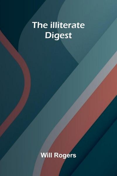 The Illiterate Digest